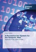 A Recommender System for the Semantic Web