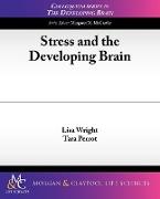 Stress and the Developing Brain