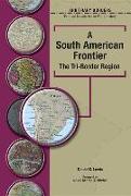 A South American Frontier