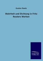 Wahrheit und Dichtung in Fritz Reuters Werken