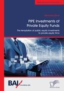 PIPE Investments of Private Equity Funds: The temptation of public equity investments to private equity firms