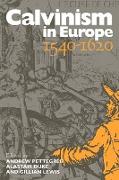 Calvinism in Europe, 1540 1620