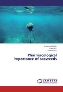 Pharmacological importance of seaweeds
