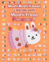 Dónde está Moshi Fresa Princesa?