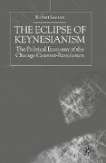 The Eclipse of Keynesianism