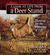 A Look at Life from a Deer Stand