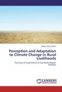 Perception and Adaptation to Climate Change in Rural Livelihoods