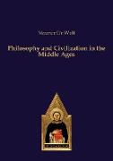 Philosophy and Civilization in the Middle Ages