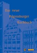 Das neue Regensburger Kochbuch
