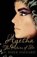 Ayesha: The Return of She Volume 2