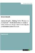 Ammu Josephs "Making News. Women in Journalism" - Methodenkritische Analyse einer indischen Studie unter Einbezug der postfeministischen Theorie