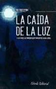 CAIDA DE LA LUZ,LA