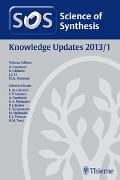 Science of Synthesis Knowledge Updates 2013 Vol. 1