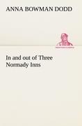 In and out of Three Normady Inns