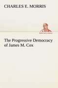 The Progressive Democracy of James M. Cox