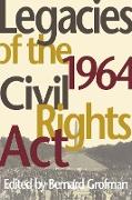 Legacies of the 1964 Civil Rights ACT