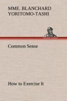 Common Sense, How to Exercise It