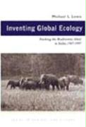 Inventing Global Ecology: Tracking the Biodiversity Ideal in India, 1947-1997