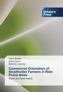 Commercial Orientation of Smallholder Farmers in Risk-Prone Areas