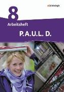P.A.U.L. D. (Paul) 8. Arbeitsheft. Persönliches Arbeits- und Lesebuch Deutsch - Differenzierende Ausgabe