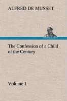 The Confession of a Child of the Century - Volume 1