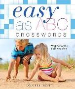 Easy as ABC Crosswords: 72 Relaxing Puzzles