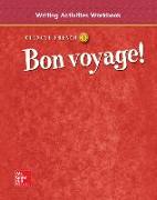 Bon Voyage! Level 1, Writing Activities Workbook