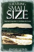 Surviving Small Size