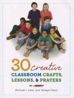 30 Creative Classroom Crafts, Lessons, and Prayers