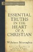 Essential Truths in the Heart of a Christian