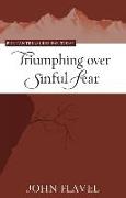 Triumphing Over Sinful Fear