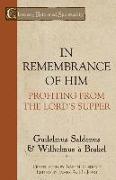 In Remembrance of Him: Profiting from the Lord's Supper