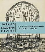 Japan's Modern Divide - The Photographs of Hiroshi Hanaya and Kansuke Yamamoto