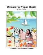 Wisdom for Young Hearts Volume 4 - Application of Wisdom Part III