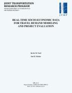 Real-Time Socio-Economic Data for Travel Demand Modeling and Project Evaluation