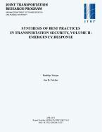 Synthesis of Best Practices in Transportation Security, Volume II: Emergency Response