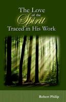 The Love of the Spirit Traced in His Work