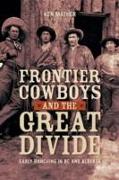 Frontier Cowboys & the Great Divide