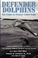 DEFENDER DOLPHINS | The Story of "Project Short Time"