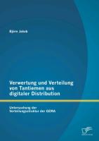 Verwertung und Verteilung von Tantiemen aus digitaler Distribution: Untersuchung der Verteilungsstruktur der GEMA