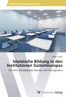 Islamische Bildung in den Institutionen Südosteuropas