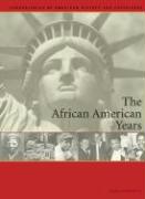 The African-American Years: Chronologies of American History and Experience