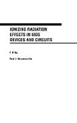 Ionizing Radiation Effects in Mos Devices and Circuits