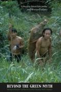 Beyond the Green Myth: Hunter-Gatherers of Borneo in the Twenty-First Century