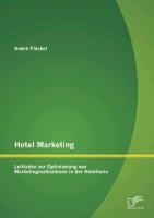 Hotel Marketing: Leitfaden zur Optimierung von Marketingmaßnahmen in der Hotellerie