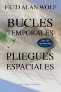 Bucles temporales y pliegues espaciales