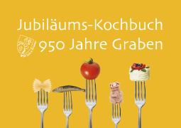 Jubiläums-Kochbuch 950 Jahre Graben