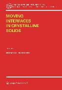 Moving Interfaces in Crystalline Solids