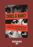 Chris & Nancy: The True Story of the Benoit Murder-Suicide & Pro Wrestling's Cocktail of Death (Large Print 16pt)