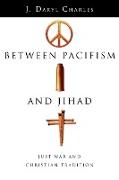 Between Pacifism and Jihad